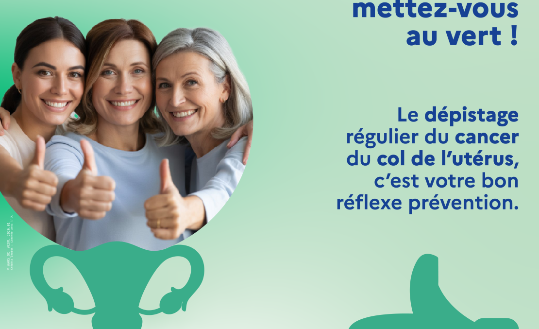 JUIN VERT : le dépistage du cancer du col de l’utérus, un cancer évitable