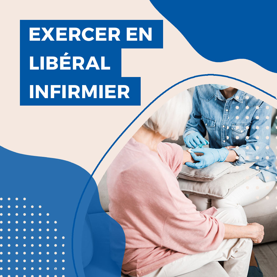 Exercer en libéral infirmier